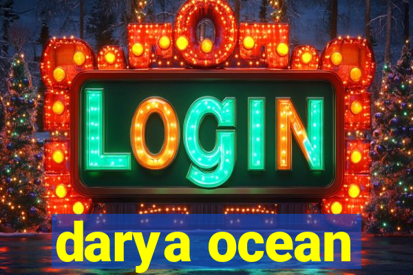 darya ocean